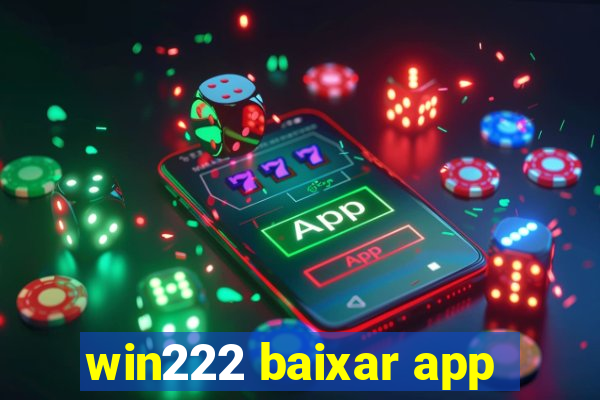 win222 baixar app